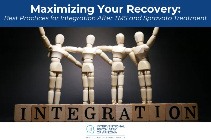 Maximizing Your Recovery Best Practices for Integration After TMS and Spravato Treatment